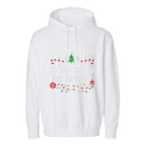 Most Likely To Forget Their Dish For Dinner Funny Christmas Family Matching Cu Garment-Dyed Fleece Hoodie