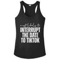 Most Likely To Interrupt The Date To Tiktok Funny Ladies PosiCharge Competitor Racerback Tank