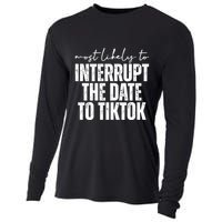 Most Likely To Interrupt The Date To Tiktok Funny Cooling Performance Long Sleeve Crew
