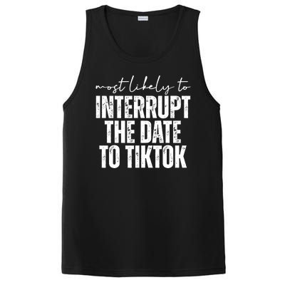 Most Likely To Interrupt The Date To Tiktok Funny PosiCharge Competitor Tank