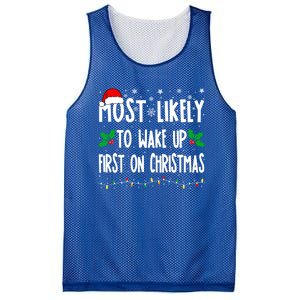 Most Likely To Wake Up First On Christmas Cool Xmas Gift Mesh Reversible Basketball Jersey Tank