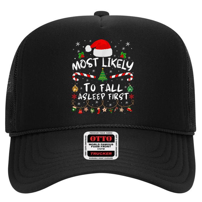 Most Likely To Fall Asleep First Funny Xmas Family High Crown Mesh Back Trucker Hat