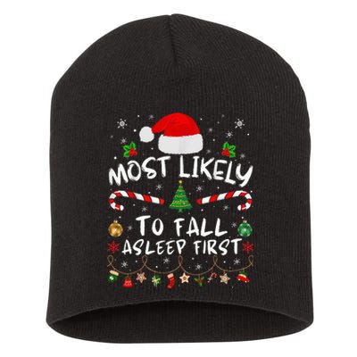 Most Likely To Fall Asleep First Funny Xmas Family Short Acrylic Beanie