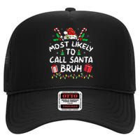 Most Likely To Call Santa Bruh Christmas Family Matching High Crown Mesh Back Trucker Hat