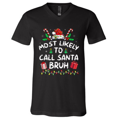 Most Likely To Call Santa Bruh Christmas Family Matching V-Neck T-Shirt