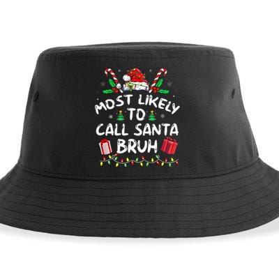 Most Likely To Call Santa Bruh Christmas Family Matching Sustainable Bucket Hat