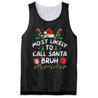 Most Likely To Call Santa Bruh Christmas Family Matching Mesh Reversible Basketball Jersey Tank