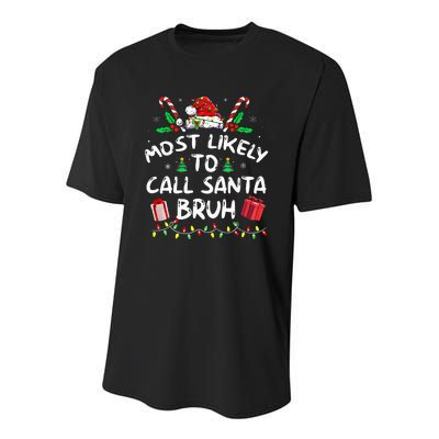 Most Likely To Call Santa Bruh Christmas Family Matching Youth Performance Sprint T-Shirt