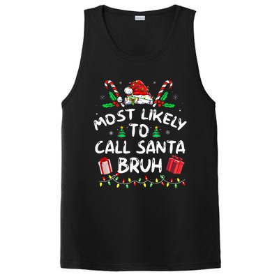 Most Likely To Call Santa Bruh Christmas Family Matching PosiCharge Competitor Tank