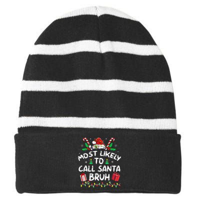 Most Likely To Call Santa Bruh Christmas Family Matching Striped Beanie with Solid Band