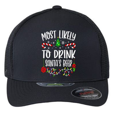 Most Likely To Drink Santa's Beer Family Christmas Drinking Flexfit Unipanel Trucker Cap