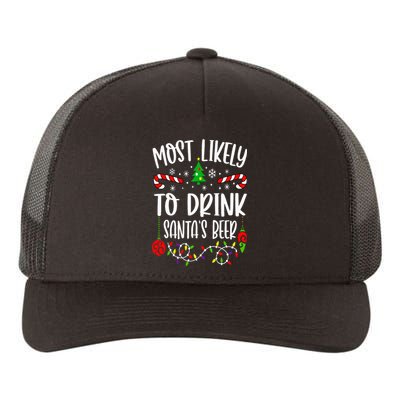 Most Likely To Drink Santa's Beer Family Christmas Drinking Yupoong Adult 5-Panel Trucker Hat