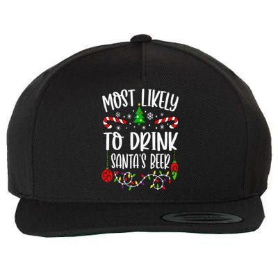 Most Likely To Drink Santa's Beer Family Christmas Drinking Wool Snapback Cap