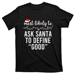 Most Likely To Christmas Shirt Matching Family Pajamas Funny T-Shirt