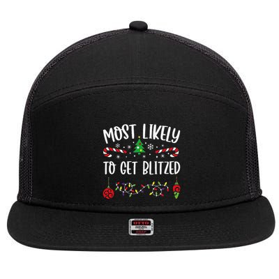 Most Likely To Get Blitzed Funny Christmas Family Matching Cute Christmas Fami 7 Panel Mesh Trucker Snapback Hat