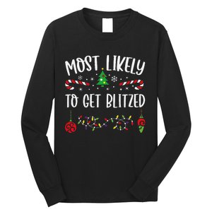 Most Likely To Get Blitzed Funny Christmas Family Matching Cute Christmas Fami Long Sleeve Shirt