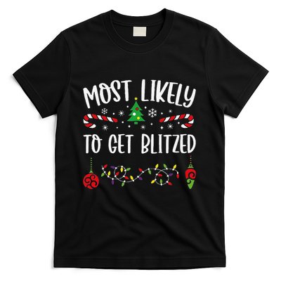 Most Likely To Get Blitzed Funny Christmas Family Matching Cute Christmas Fami T-Shirt
