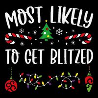 Most Likely To Get Blitzed Funny Christmas Family Matching Cute Christmas Fami Mug
