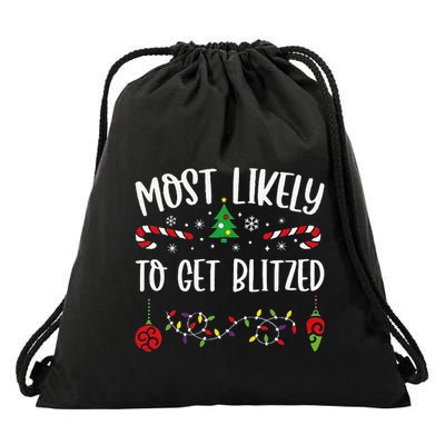 Most Likely To Get Blitzed Funny Christmas Family Matching Cute Christmas Fami Drawstring Bag