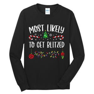 Most Likely To Get Blitzed Funny Christmas Family Matching Cute Christmas Fami Tall Long Sleeve T-Shirt