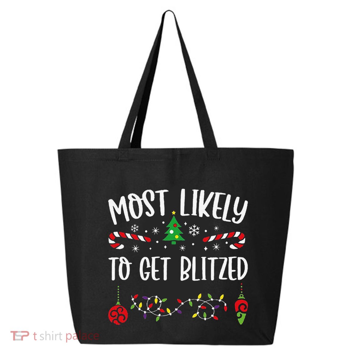 Most Likely To Get Blitzed Funny Christmas Family Matching Cute Christmas Fami 25L Jumbo Tote