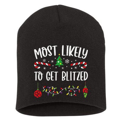 Most Likely To Get Blitzed Funny Christmas Family Matching Cute Christmas Fami Short Acrylic Beanie