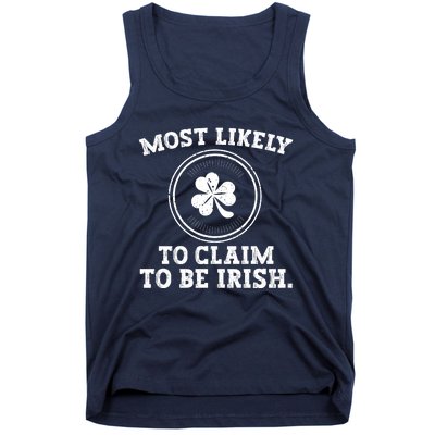 Most Likely To Claim To Be Irish Funny St Patricks Day Tank Top