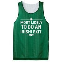 Most Likely To Do An Irish Exit Funny St Patricks Day Mesh Reversible Basketball Jersey Tank