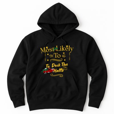 Most Likely To Deck The Halls Gold Hoodie