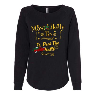 Most Likely To Deck The Halls Gold Womens California Wash Sweatshirt