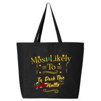 Most Likely To Deck The Halls Gold 25L Jumbo Tote