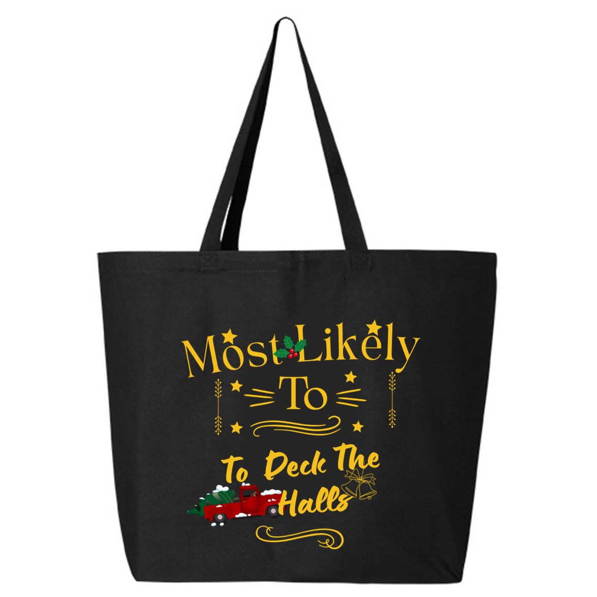 Most Likely To Deck The Halls Gold 25L Jumbo Tote