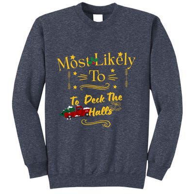 Most Likely To Deck The Halls Gold Sweatshirt
