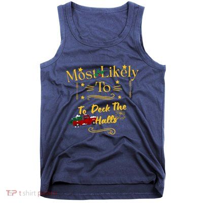 Most Likely To Deck The Halls Gold Tank Top