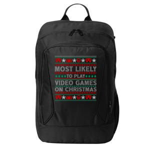 Most Likely To Play Video Games On Christmas Gaming Gamer Meaningful Gift City Backpack