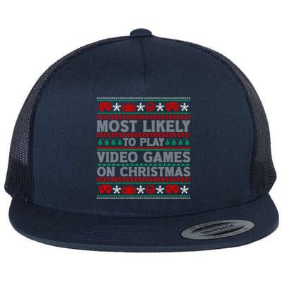 Most Likely To Play Video Games On Christmas Gaming Gamer Meaningful Gift Flat Bill Trucker Hat