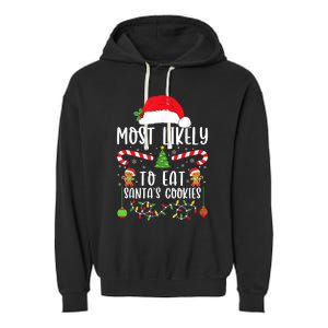 Most Likely To Eat Santas Cookies Christmas Matching Family Garment-Dyed Fleece Hoodie