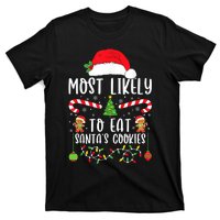 Most Likely To Eat Santas Cookies Christmas Matching Family T-Shirt