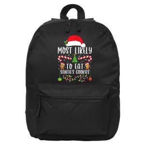 Most Likely To Eat Santas Cookies Christmas Matching Family 16 in Basic Backpack