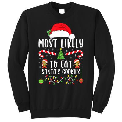 Most Likely To Eat Santas Cookies Christmas Matching Family Tall Sweatshirt