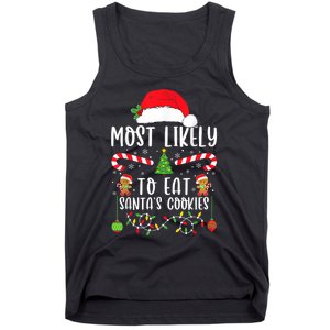 Most Likely To Eat Santas Cookies Christmas Matching Family Tank Top