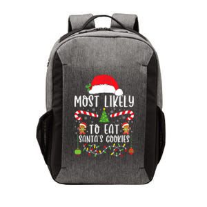 Most Likely To Eat Santas Cookies Christmas Matching Family Vector Backpack