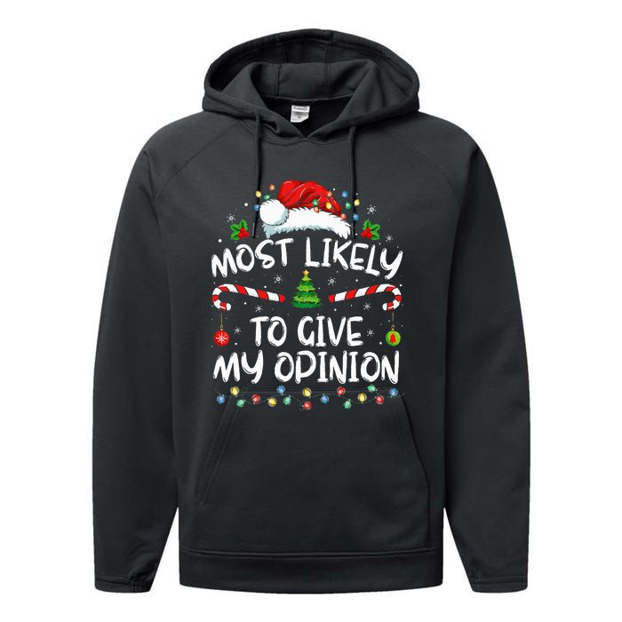 Most Likely To Give My Opinion Funny Christmas Holiday Performance Fleece Hoodie