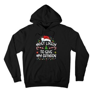 Most Likely To Give My Opinion Funny Christmas Holiday Hoodie