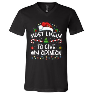 Most Likely To Give My Opinion Funny Christmas Holiday V-Neck T-Shirt