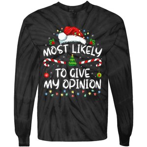 Most Likely To Give My Opinion Funny Christmas Holiday Tie-Dye Long Sleeve Shirt