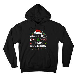 Most Likely To Give My Opinion Funny Christmas Holiday Tall Hoodie