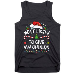 Most Likely To Give My Opinion Funny Christmas Holiday Tank Top