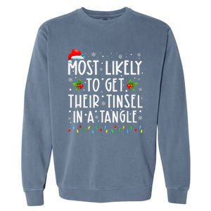 Most Likely To Get Their Tinsel In A Tangle Family Christmas Gift Garment-Dyed Sweatshirt