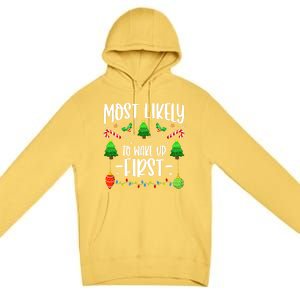 Most Likely To Wake Up First On Christmas Morning Xmas Light Meaningful Gift Premium Pullover Hoodie